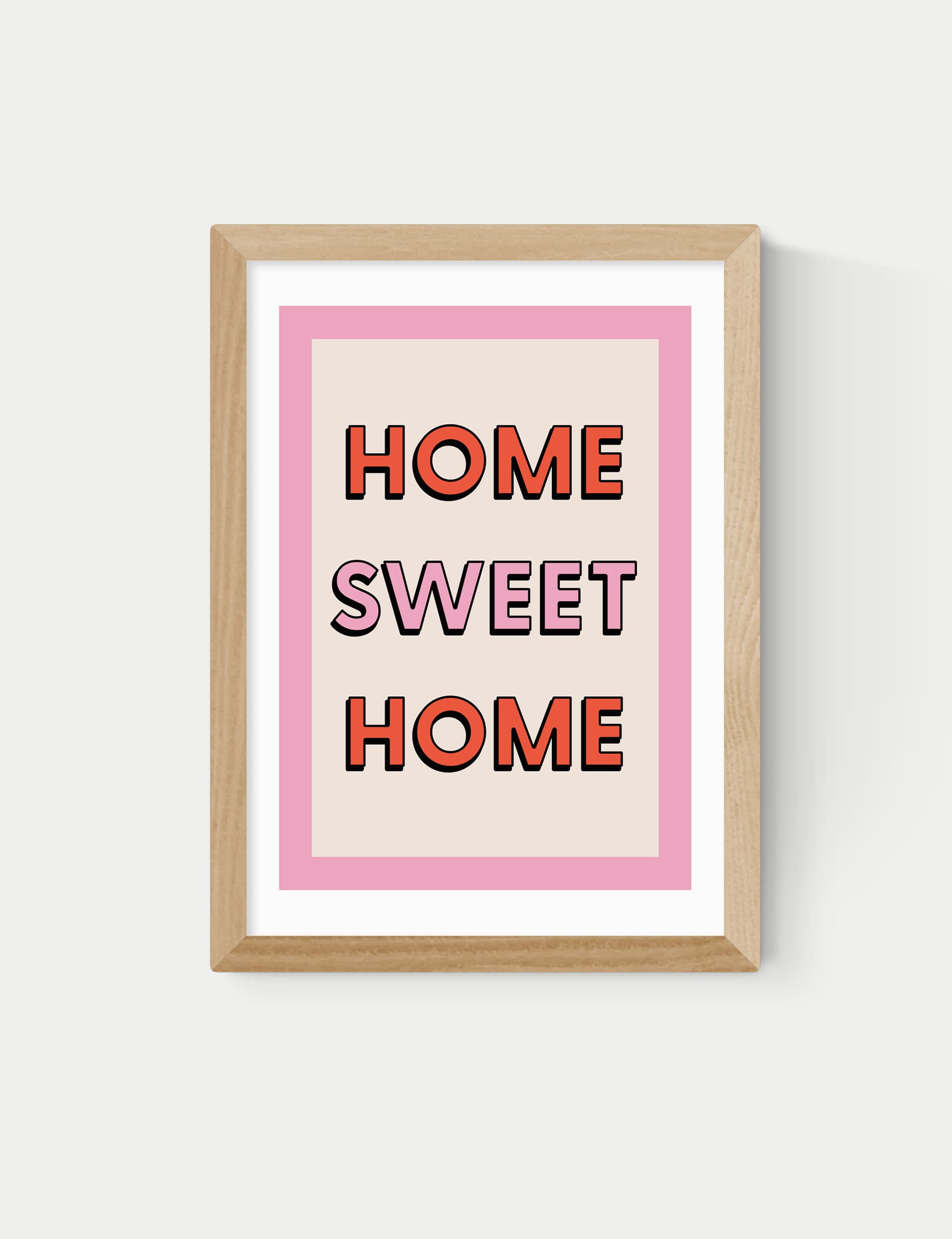 East End Prints Home Sweet Home Framed Art - A1 - Natural, Natural,White,Black