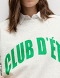 Cotton Rich Slogan Sweatshirt