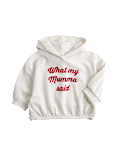 Cotton Rich 'What My Mumma Said' Hoodie (0-5 Yrs)