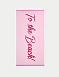 Pure Cotton Slogan Beach Towel
