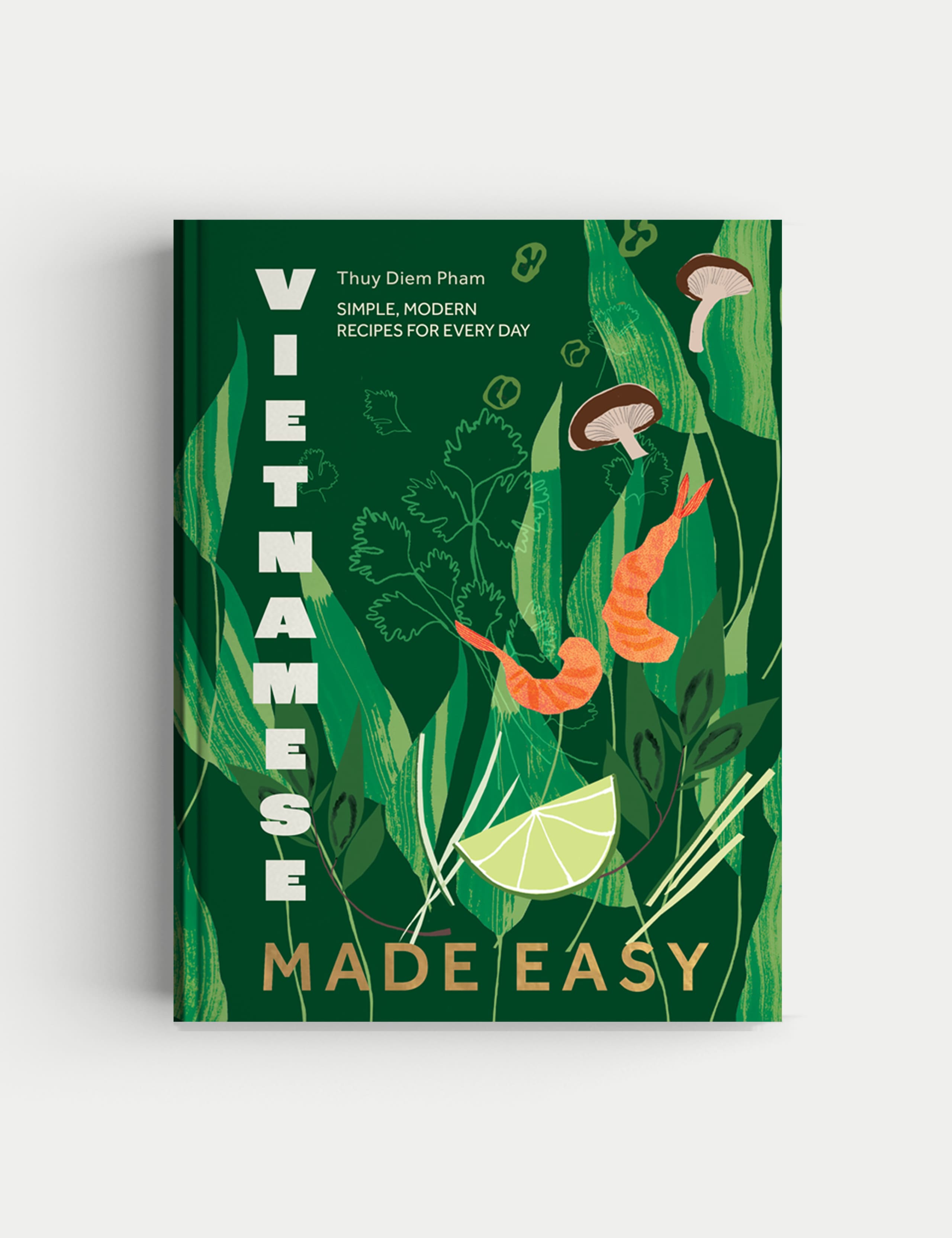 Vietnamese Made Easy Cookbook