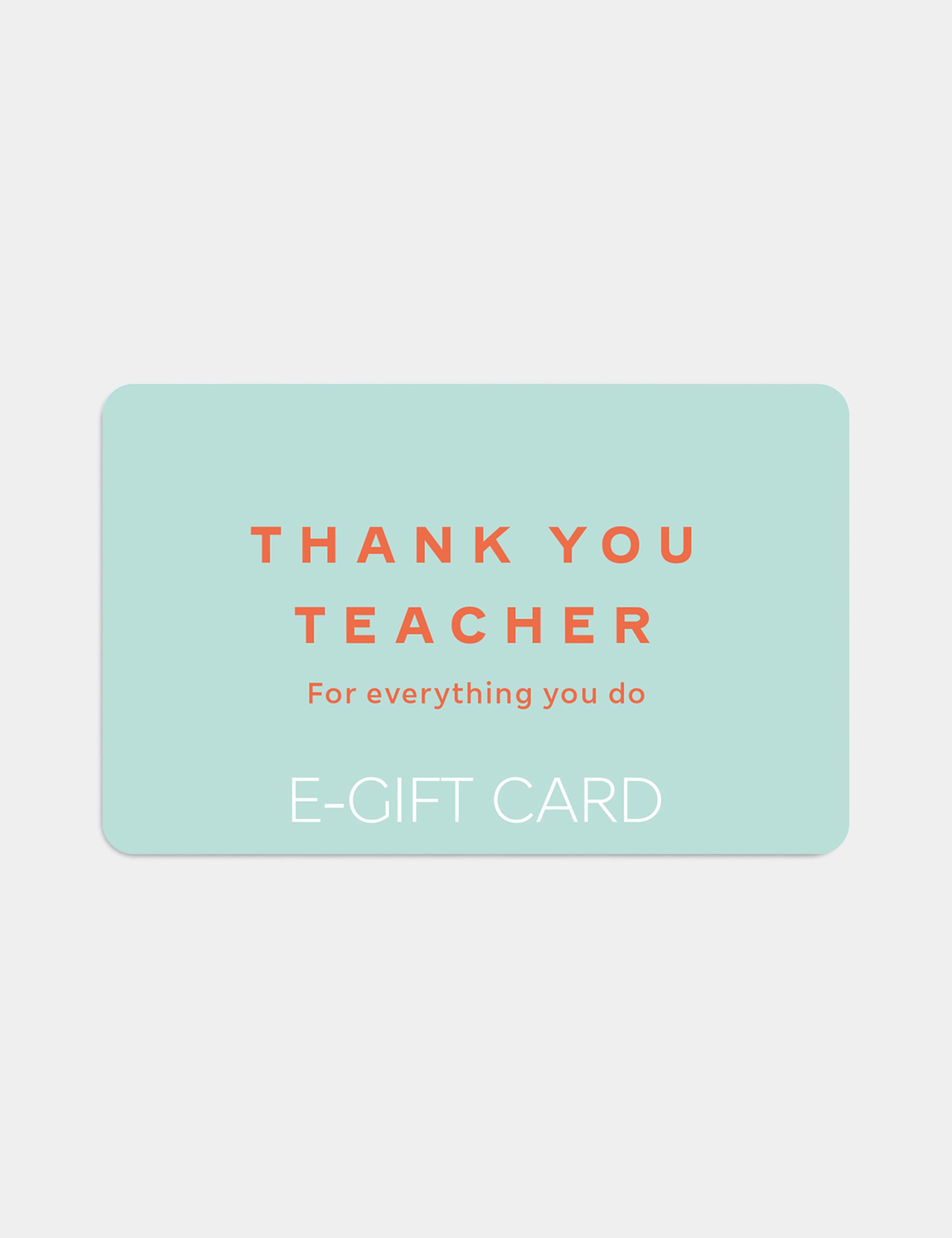 Thankyou Teacher E-Gift Card