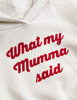 Cotton Rich 'What My Mumma Said' Hoodie (0-5 Yrs)