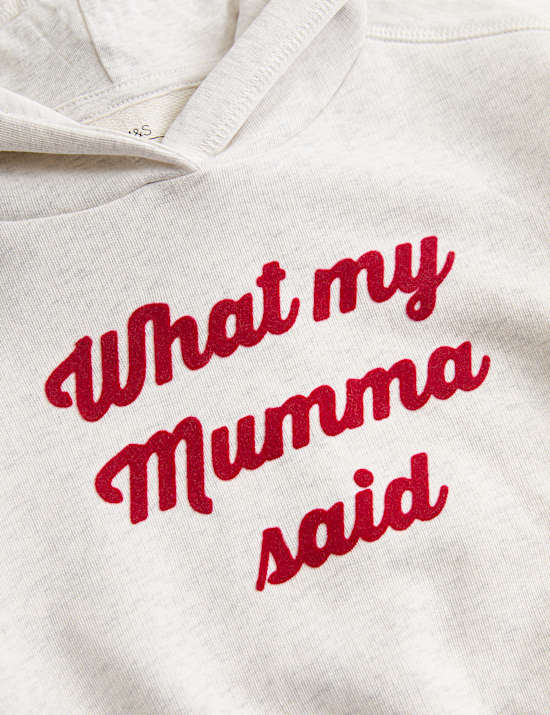 Cotton Rich 'What My Mumma Said' Hoodie (0-5 Yrs)