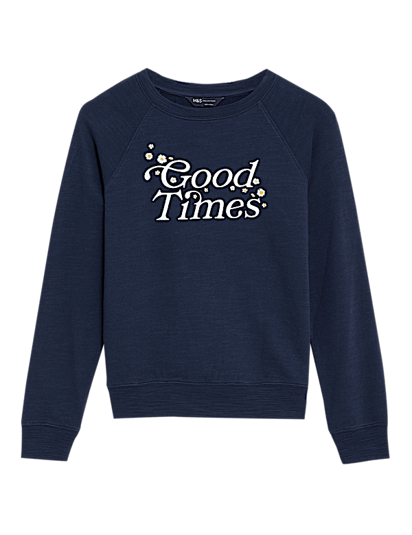 Pure Cotton Slogan Long Sleeve Sweatshirt