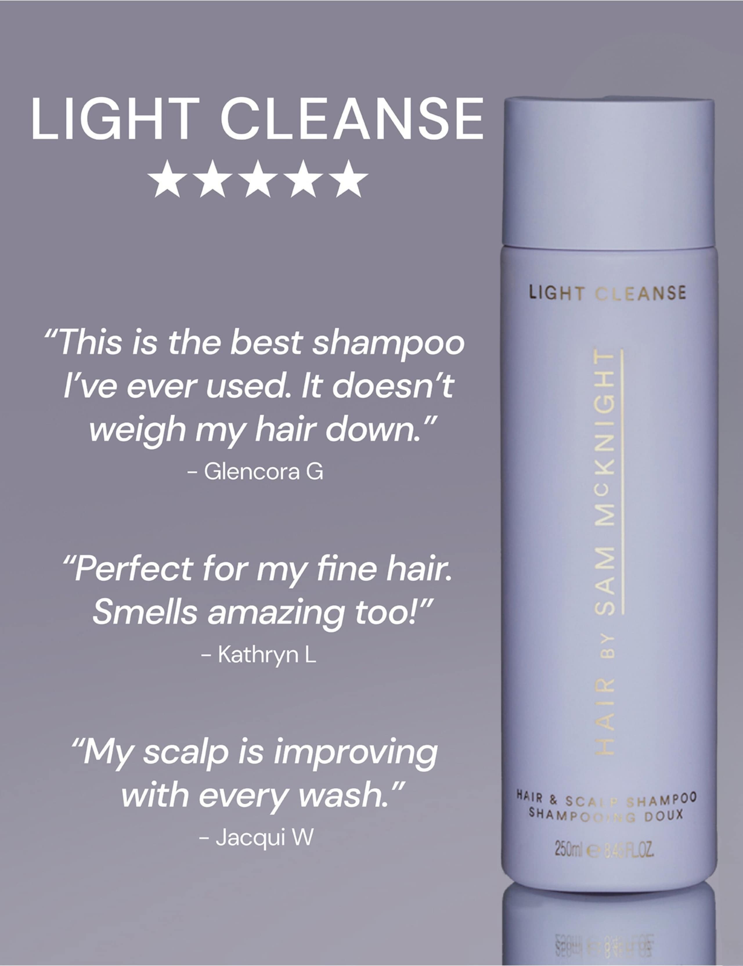 Light Cleanse Hair & Scalp Shampoo 250ml 10 of 10