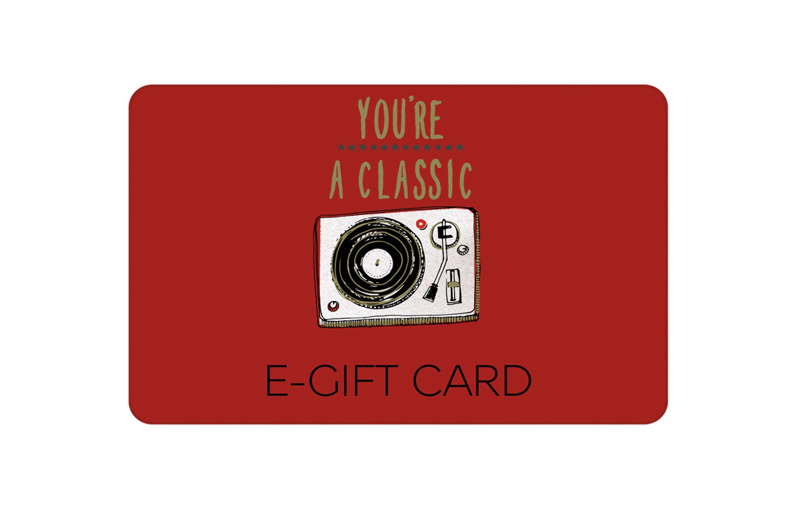You're A Classic E-Gift Card 1 of 1