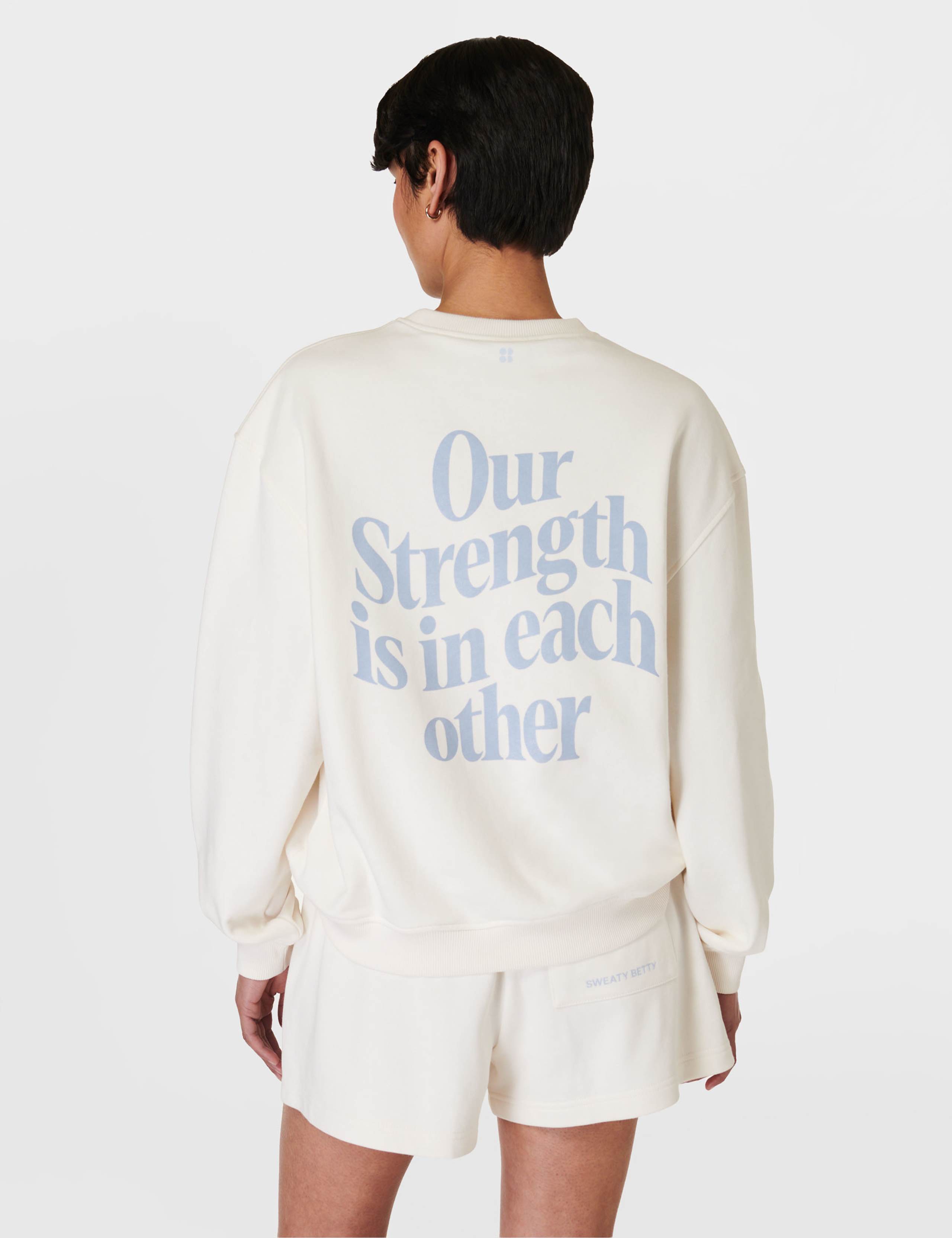 Our Strength Is In Each Other Sweatshirt 5 of 6