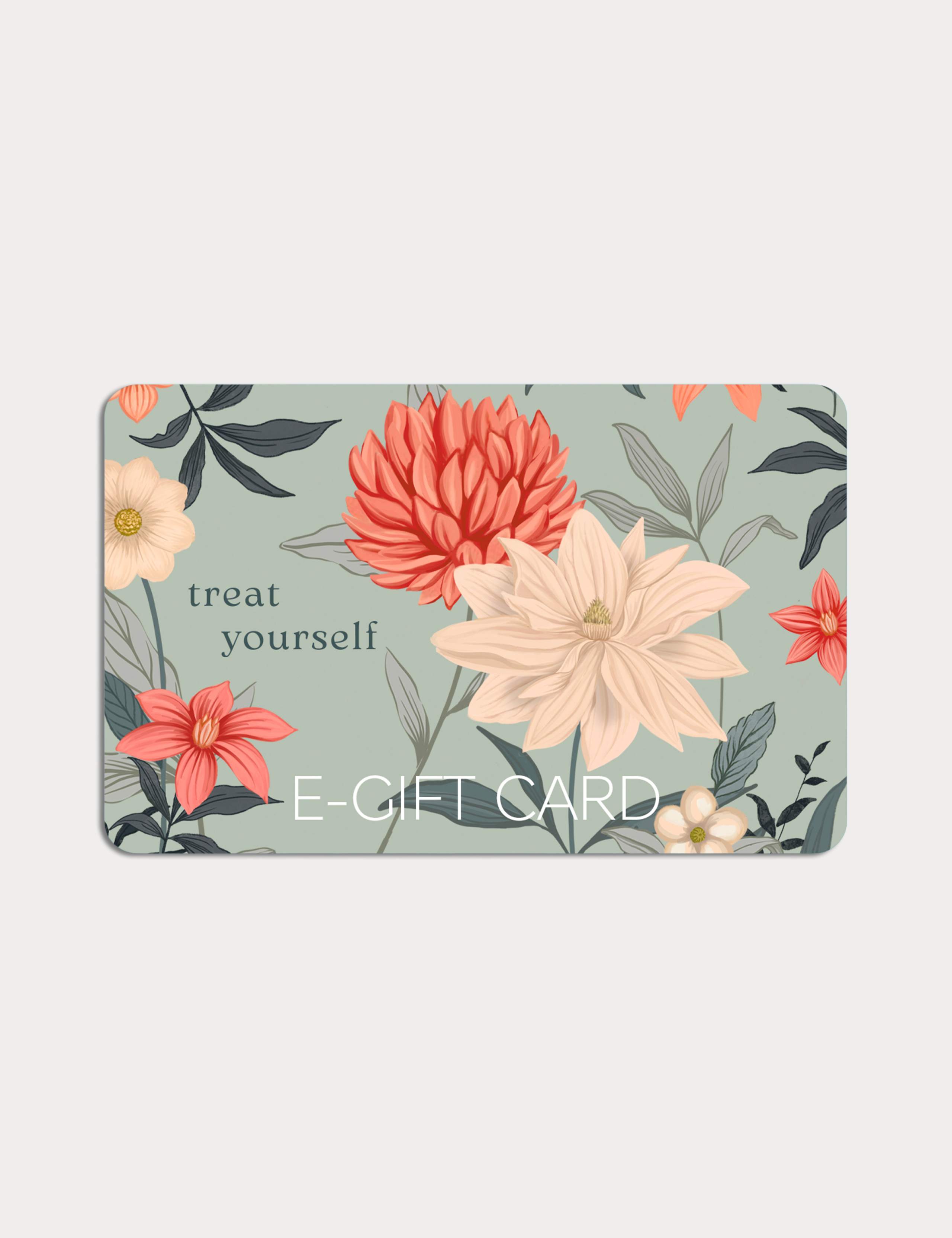 Treat Yourself E-Gift Card 1 of 1